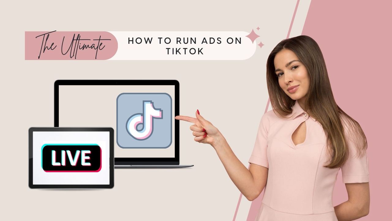 How to Run Ads on TikTok